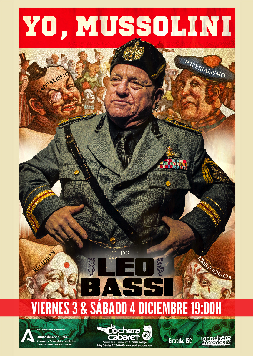 LEO BASSI "YO, MUSSOLINI" LEO BASSI "YO, MUSSOLINI"