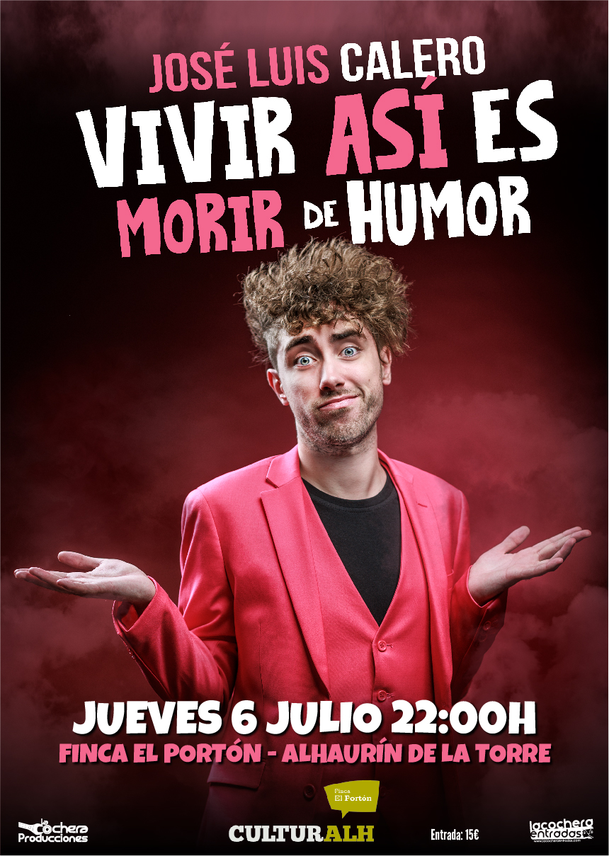 JOSÉ LUIS CALERO "VIVIR ASÍ ES MORIR DE HUMOR"