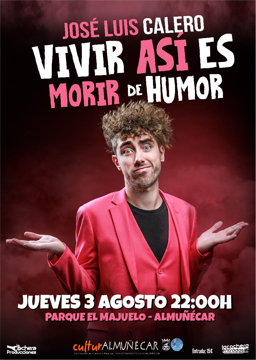 JOSÉ LUIS CALERO "VIVIR ASÍ ES MORIR DE HUMOR"