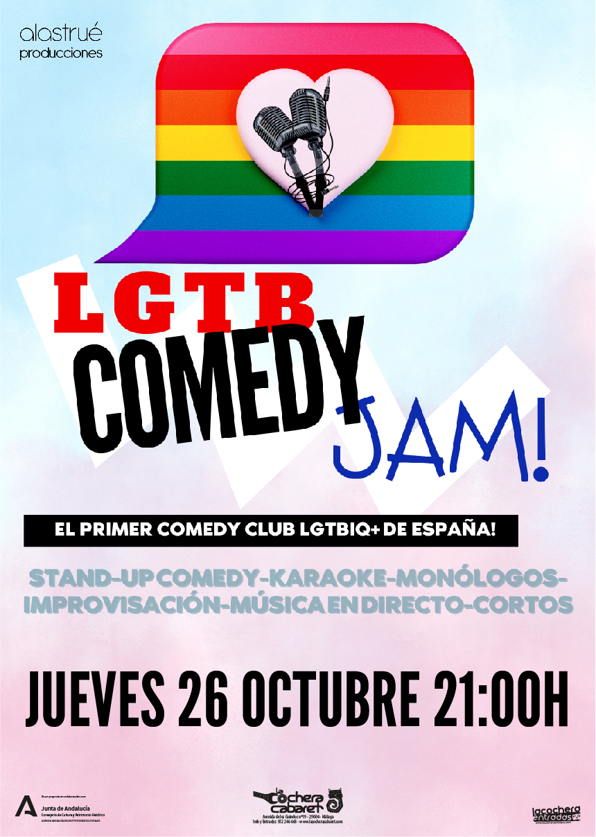 LGTB COMEDY JAM "EL SHOW INCLUSIVO MÁS EXCLUSIVO” LGTB COMEDY JAM "EL SHOW INCLUSIVO MÁS EXCLUSIVO”