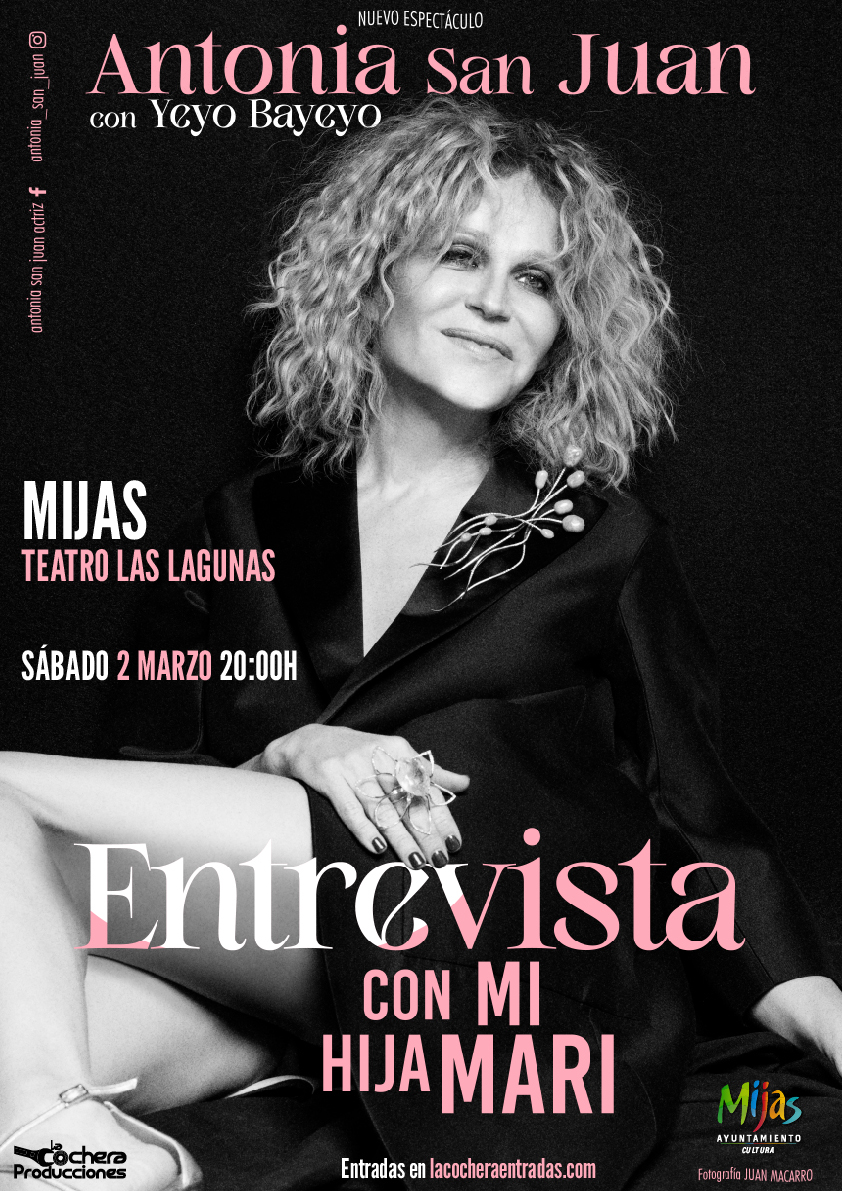 ANTONIA SAN JUAN "ENTREVISTA CON MI HIJA MARI" ANTONIA SAN JUAN "ENTREVISTA CON MI HIJA MARI"