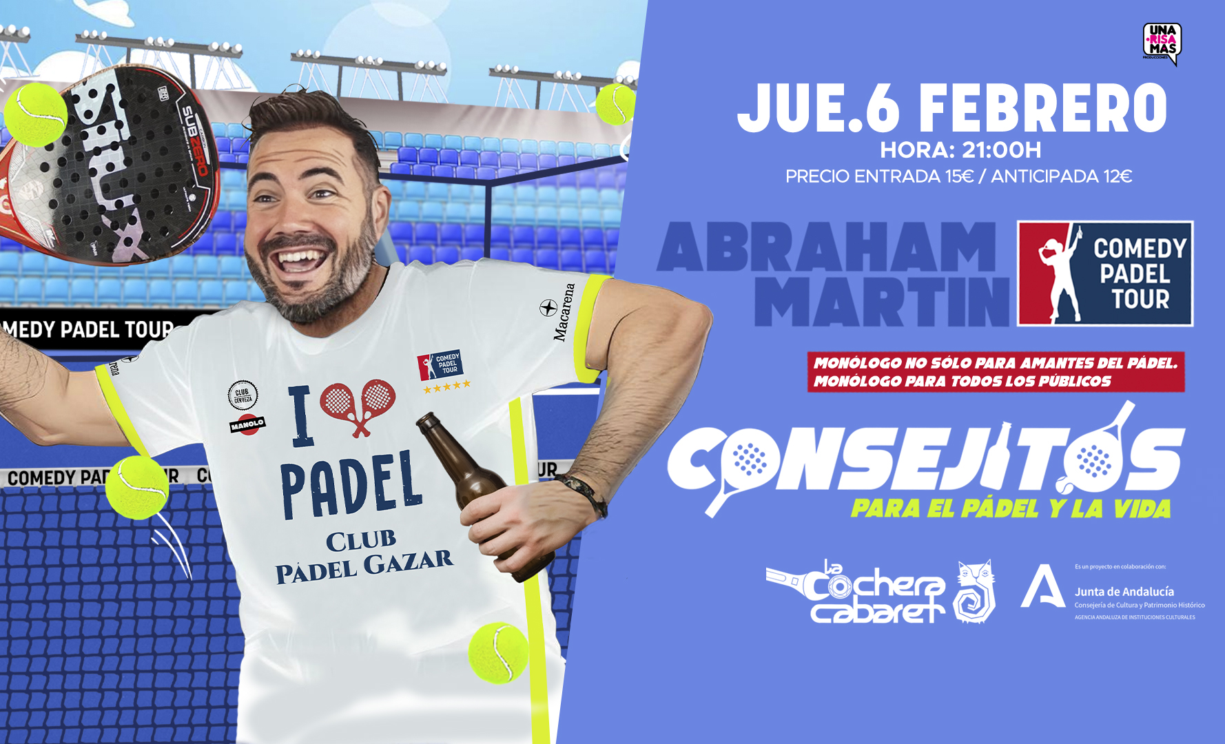 ABRAHAM MARTÍN "CONSEJITOS PARA EL PADEL Y LA VIDA" ABRAHAM MARTÍN "CONSEJITOS PARA EL PADEL Y LA VIDA"