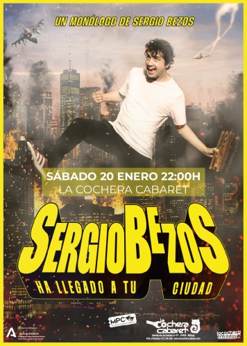 SERGIO BEZOS HA LLEGADO A TU CIUDAD