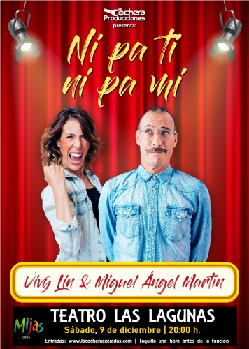 "NI PA TI NI PA MI" CON VIVY LIN Y MIGUEL ÁNGEL MARTÍN