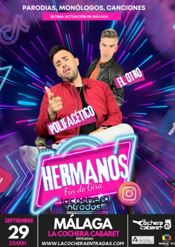 HERMANOS (FIN DE GIRA)