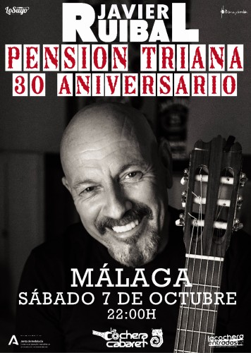 JAVIER RUIBAL – PENSIÓN TRIANA - 30 ANIVERSARIO