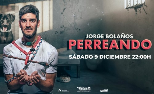 JORGE BOLAÑOS "PERREANDO"