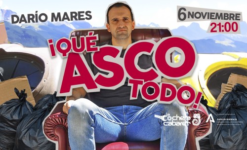 DARÍO MARES "QUE ASCO TODO"