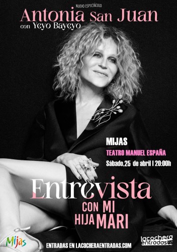 ANTONIA SAN JUAN "ENTREVISTA CON MI HIJA MARI"