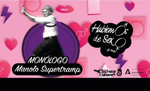 MANOLO SUPERTRAMP «HABLEMOS DE SEXO… Y MÁS»