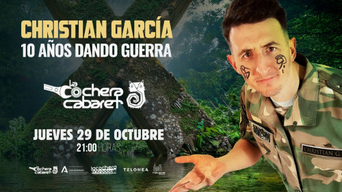 CHRISTIAN GARCÍA "10 AÑOS DANDO GUERRA"