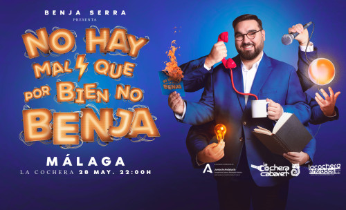 NO HAY MAL QUE POR BIEN NO BENJA